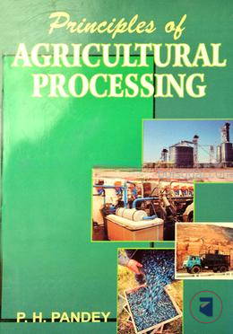 Principles of Agricultural Processing