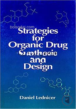 Strategies for Organic Drug Synthesis and Design