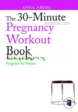 The 30 Minute Pregnancy Workout Book