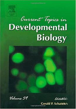 Current Topics in Developmental Biology