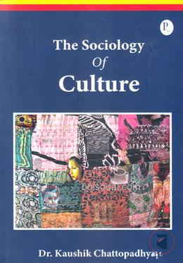 The Sociology Of Culture