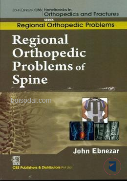 Regional Orthopedic Problems of Spine (Handbooks in Orthopedics and Fractures Series, Vol. 50
