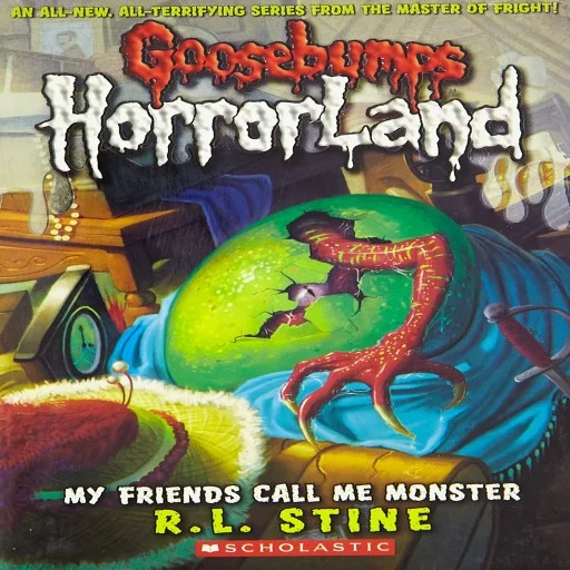 My Friends Call Me Monster: 7 (Goosebumps Horrorland) Paperback