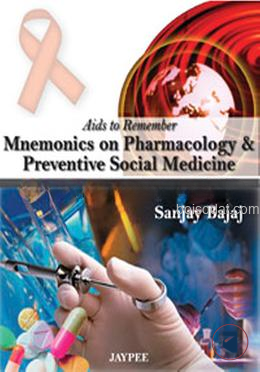 Mnemonics On Pharmacology and Preventive Social Medicine