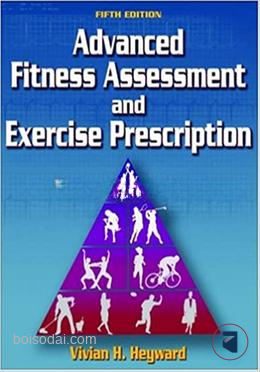 Advanced Fitness Assessment and Exercise Prescription