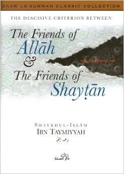 Friends of Allah & the Friends of Shaytan