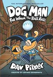 DOG MAN #07: FOR WHOM THE BALL ROLLS