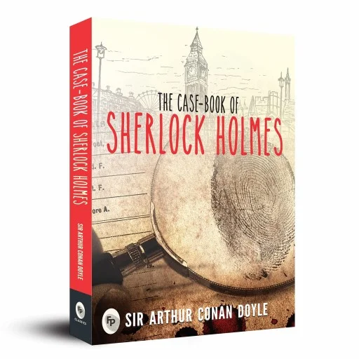 The Case-Book of Sherlock Holmes Paperback