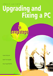 Upgrading and Fixing a PC