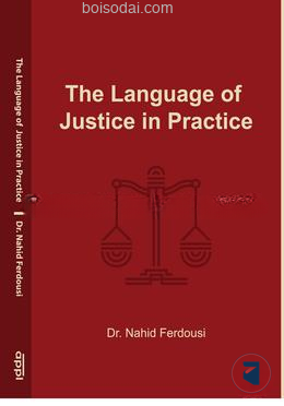 The Language of Justice in Pratice