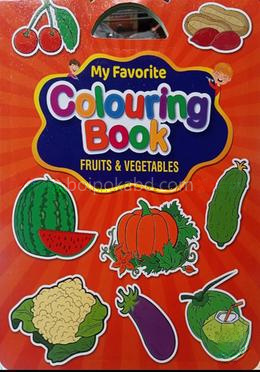 My Favourite Colouring Book Fruits and Vegetables