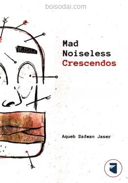 Mad Noiseless Crescendos