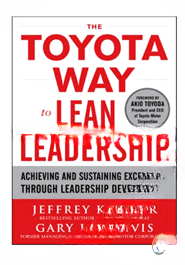 The Toyota Way to Lean Leadership
