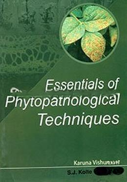 Essentials of Phytopathological Techniques