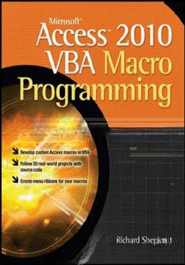 Microsoft Access 2010 Vba Macro Programming