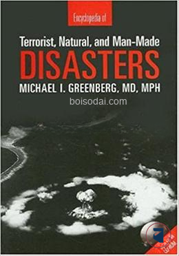 Encyclopedia of Terrorist, Natural and Man