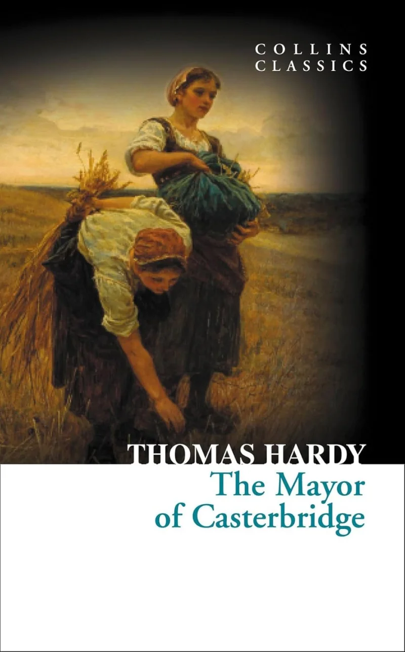 The Mayor of Casterbridge (Collins Classics)BY THOMAS HARDY