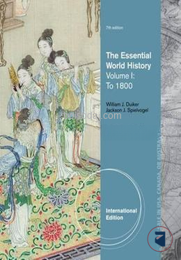 The Essential World History, Volume 1 To 1800
