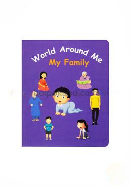 World Around Me My Family