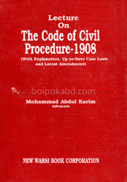 Lecture on The Code of Civil Procedure - 1908