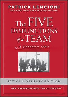 The Five Dysfunctions of a Team