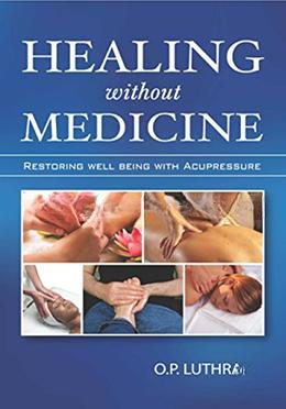 HEALING WITHOUT MEDICINE