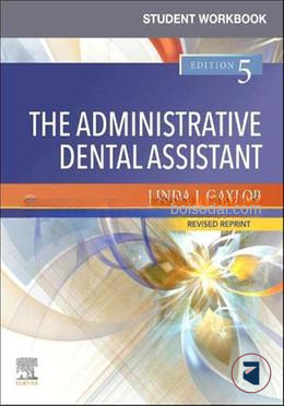 Student Workbook for The Administrative Dental Assistant