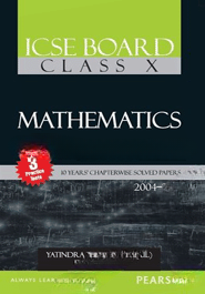 ICSE Board Class 10 Mathematics 10 Years Chapterwise Solved Papers (2004