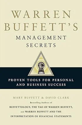 Warren Buffett’s Management Secrets