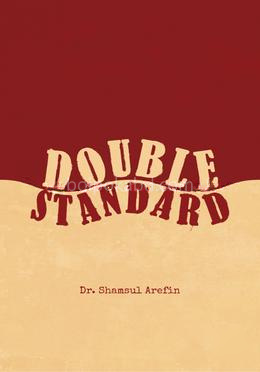 Double Standard