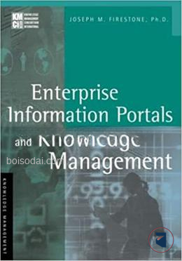 Enterprise Information Portals and Knowledge Management