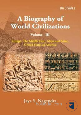 A Biography of World Civilizations Volume