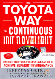 The Toyota Way to Continuous Improvement