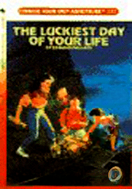 The Luckiest Day of Your Life (Choose Your Own Adventure)