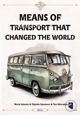 Means of Transport That Changed The World
