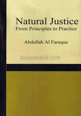 Natural Justice From Principles to Practice