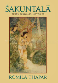 Sakuntala: Texts, Readings, Histories (Paperback)
