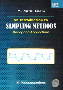 An Intorduction to Sampling Methods (Theory And Applications)