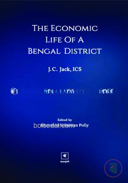 The Economic Life Of A Bengal District