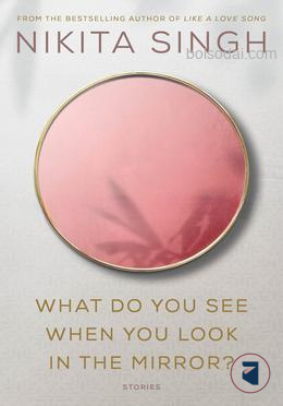 What Do You See When You Look in the Mirror?