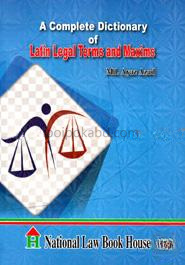 A Complete Dictionary Of Latin Legal Terms And Mazims