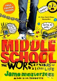 Middle School, The Worst Years Of My Life