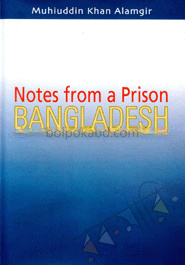 Notes from a Prison: Bangladesh