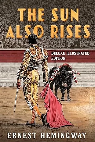 The Sun Also Rises (Deluxe Hardbound Edition)