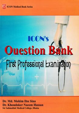 ICON's Question Bank (First Professional Examination)