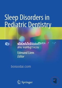 Sleep Disorders in Pediatric Dentistry - Clinical Guide on Diagnosis and Management