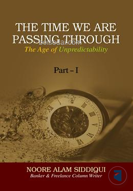 The Time We Are Passing Through