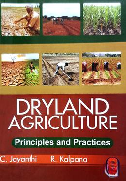 Dryland Agriculture Principles and Practices