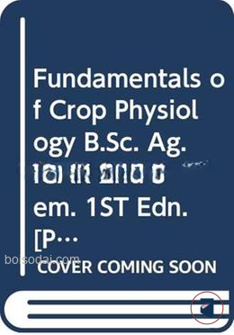 Fundamentals of Crop Physiology B.Sc. Ag. ICAR 2nd Sem.