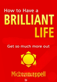 How to Have a Brilliant Life